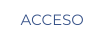ACCESO